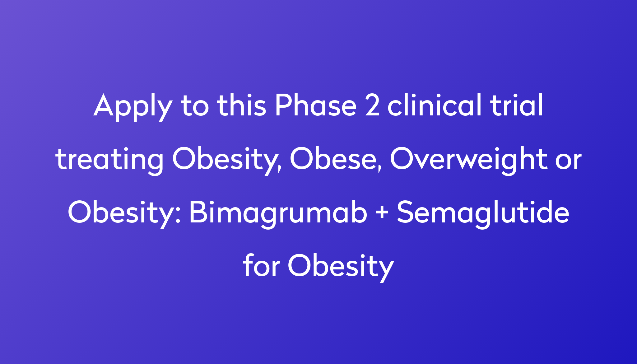 bimagrumab-semaglutide-for-obesity-clinical-trial-2024-power